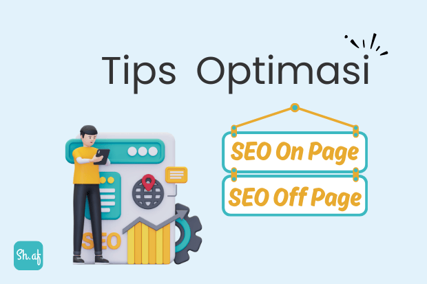 Tips Optimasi SEO On Page dan Off Page sh.af