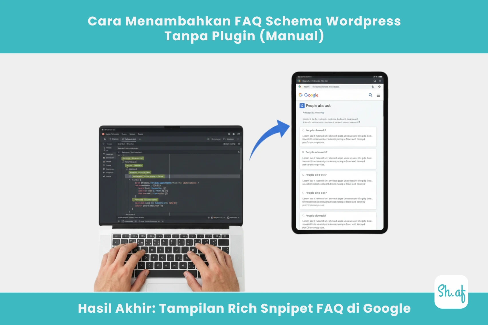 Cara Menambahkan FAQ Schema WordPress Tanpa Plugin (Manual) sh.af